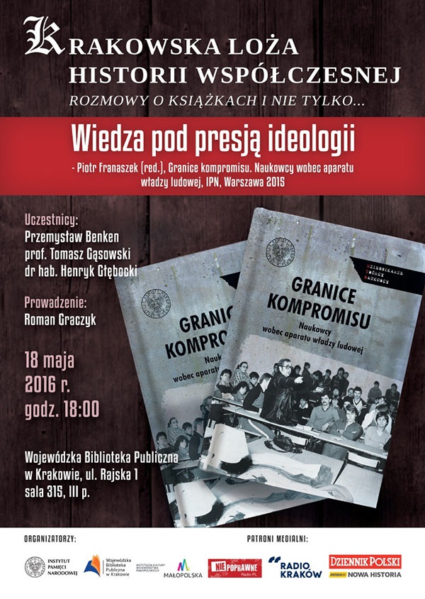 Wiedza pod presją ideologii spotkanie z cyklu „Krakowska Loża Historii Współczesnej”