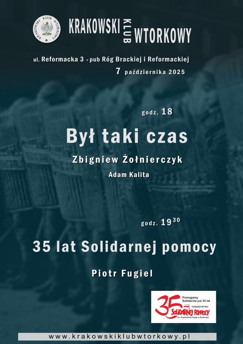 Był taki czas, godz. 18.00. - 35 lat Solidarnej pomocy, godz. 19.30 Był taki czas, godz. 18.00. - 35 lat Solidarnej pomocy, godz. 19.30