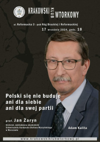 Polski się nie buduje ani dla siebie, ani dla swej partii