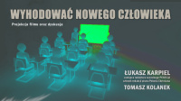 Wyhodować nowego człowieka.