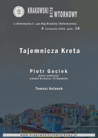 Tajemnicza Kreta. Gościem Klubu będzie Piotr Gociek