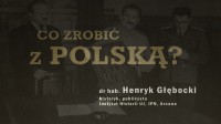Co zrobić z Polską?