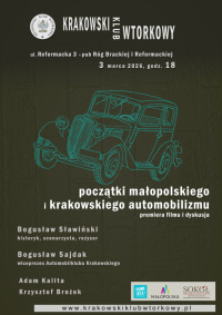 Początki małopolskiego i krakowskiego automobilizmu. Premiera filmu i dyskusja.